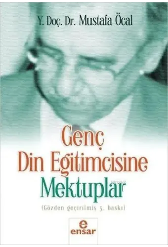 Genç Din Eğitimcisine Mektuplar