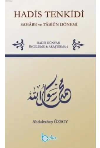Hadis Tenkidi Sahabe ve Tabiun Dönemi