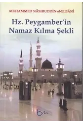 Hz. Peygamber'in Namaz Kılma Şekli (1. Hamur)