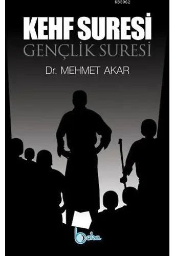 Gençlik Suresi - Kehf Suresi