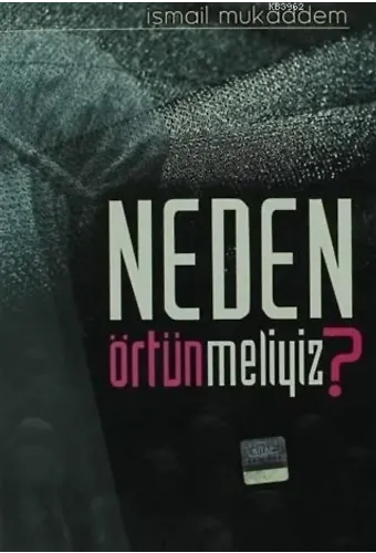 Neden Örtünmeliyiz?
