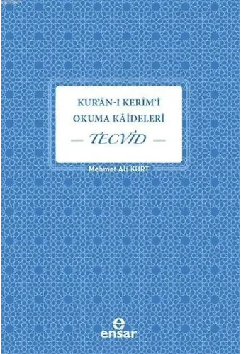 Kuran-ı Kerim'i Okuma Kaideleri Tecvid