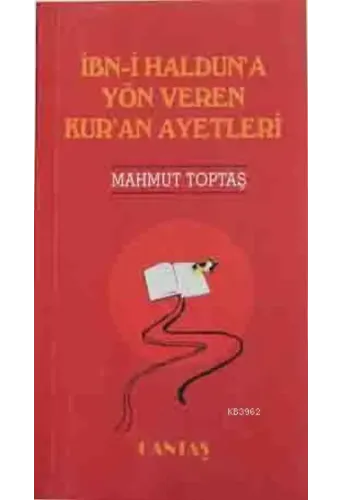İbn-i Haldun'a Yön Veren Kur'an Ayetleri