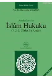 Anahatlarıyla İslâm Hukuku (1-2-3 Ciltler Bir Arada)