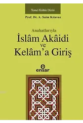 Anahatlarıyla İslâm Akâidi ve Kelâm'a Giriş