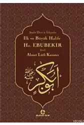 İlk ve Büyük Halife Hz. Ebubekir (r.a.); Saadet Devri'ni İsteyenler