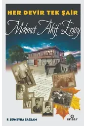 Her Devir Tek Şair; Mehmet Akif Ersoy