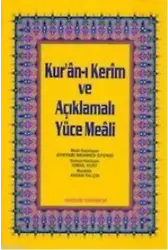 Kuran-ı Kerim ve Açıklmalı Yüce Meali - Orta Boy; 3'lü Meal 2 Renk