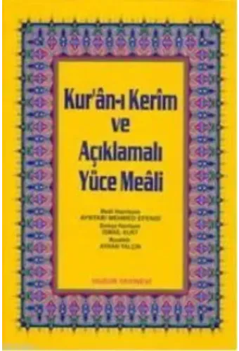 Kuran-ı Kerim ve Açıklmalı Yüce Meali - Orta Boy; 3'lü Meal 2 Renk