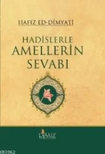 Hadislerle Amellerin Sevabı (Ciltli)