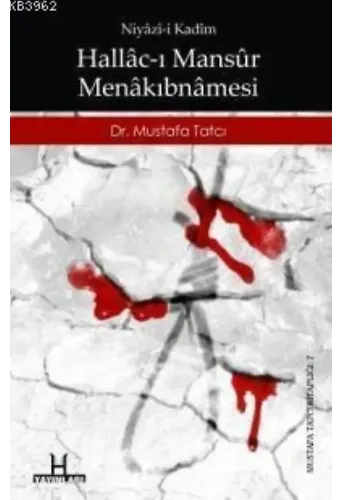 Niyazi-i Kâdim Hallâc-ı Mansûr Menâkıpnamesi