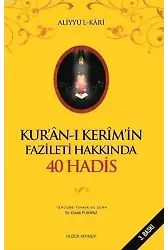 Kurân-ı Kerimin Fazileti Hakkında 40 Hadis