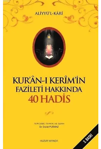 Kurân-ı Kerimin Fazileti Hakkında 40 Hadis