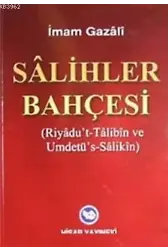 Salihler Bahçesi; Riyadu't- Talibin ve Umdetü's- Salikin