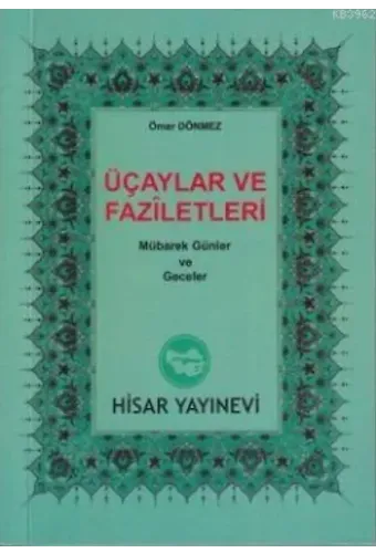 Üçaylar ve Faziletleri (Cep Boy); Mübarek Günler ve Geceler