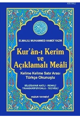 Kuran-ı Kerim ve Açıklamalı Meali Satır Arası Türkçe Okunuşlu Orta Boy 3lü Meal
