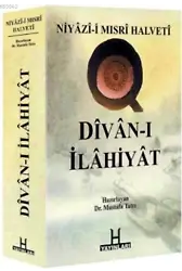 Niyâzî-İ Mısrî Halvetî Dîvân-I İlâhiyât