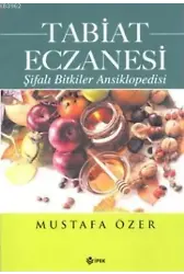 Tabiat Eczanesi; Şifalı Bitkiler Ansiklopedsi