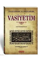 Evlatlarıma ve Dostlarıma Vasiyetim