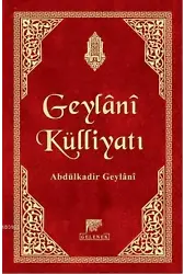 Geylani Külliyatı - Abdulkadir Geylani