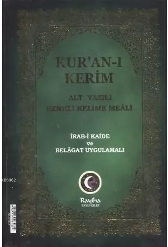 Kur'an-ı Kerim Alt Yazılı Renkli Kelime Meali (Orta Boy); İrab- i Kaide ve Belagat Uygulamalı