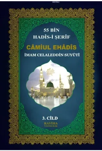 Camiul- Ehadis 55 Bin Hadis- i Şerif 4. Cilt