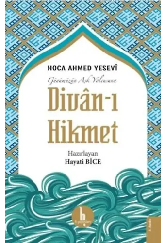 Divan-ı Hikmet; Günümüzün Aşk Yolcusu