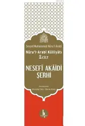 Nurul Arabi Külliyatı 2. Cilt Nesefi Akaidi Şerhi; Nuru'l-Arabi Külliyatı 2. Cilt
