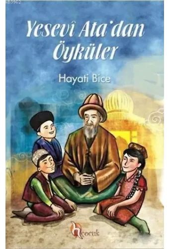 Yesevi Ata'dan Öyküler