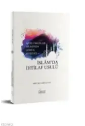 Müslümanlar Arasında Görüş Ayrılığında ve İslam'da İhtilaf Usulü