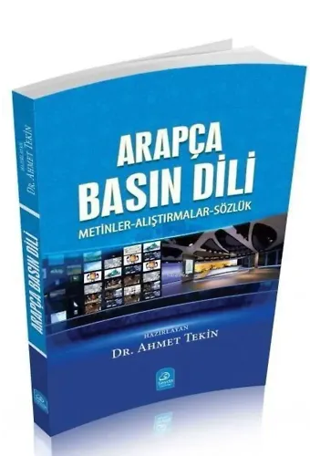 Arapça Basın Dili (Metinler-Alıştırmalar-Sözlük)