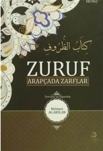 Zuruf Arapçada Zarflar (Tercüme ve Dipnotlar)