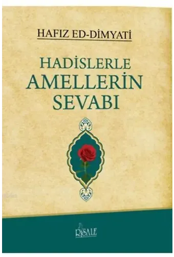 Hadislerle Amellerin Sevabı