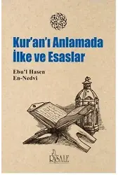 Kur-an'ı Anlamada İlke ve Esaslar