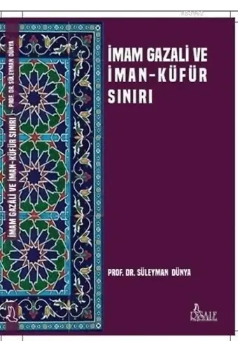 İmam Gazali ve İman Küfür Sınırı
