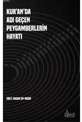 Kur'an'da Adı Geçen Peygamberlerin Hayatı