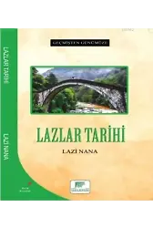 Lazlar Tarihi - Geçmişten Günümüze