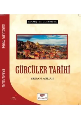 Gürcüler Tarihi - Geçmişten Günümüze