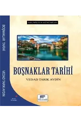 Boşnaklar Tarihi - Geçmişten Günümüze