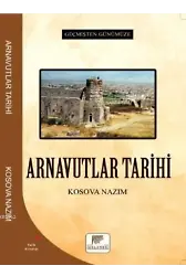 Arnavutlar Tarihi - Geçmişten Günümüze