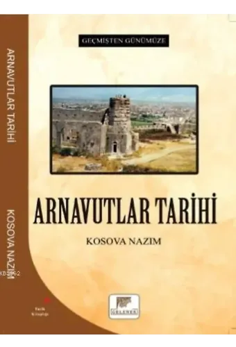 Arnavutlar Tarihi - Geçmişten Günümüze