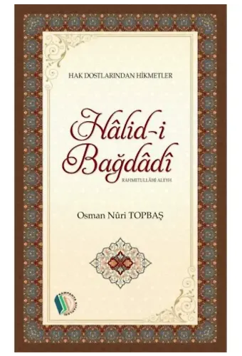 Halid-i Bağdadi - Osman Nuri Topbaş