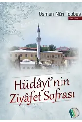 Hüdayi'nin Ziyafet Sofrası - Osman Nuri Topbaş
