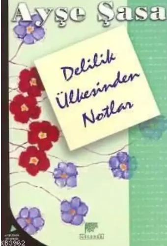 Delilik Ülkesinden Notlar