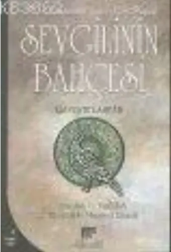 Sevgilinin Bahçesi; Ravzatü'l-ahbab Tercümesi