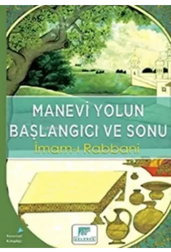 Manevi Yolun Başlangıcı ve Sonu