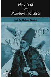 Mevlana ve Mevlevi Kültürü