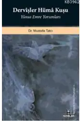 Dervişler Hüma Kuşu; Yunus Emre Yorumları