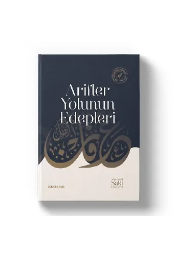 Arifler Yolunun Edepleri - Ciltli | S. Muhammed Saki Elhüseyni