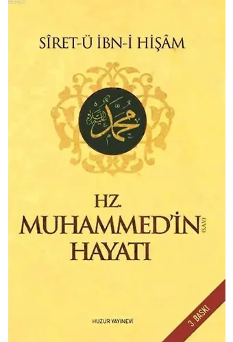 Hz. Muhammed'in Hayatı (S.A.V)